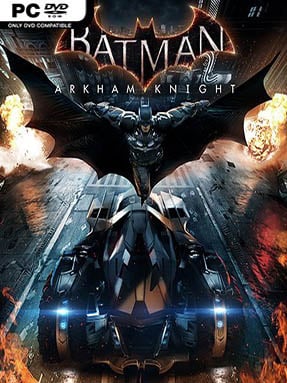 Batman: Arkham Knight (Incl. ALL DLC’s) - PC Game on SteamUnlocked