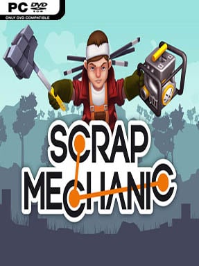 Scrap Mechanic (v0.7.3) - PC Game on SteamUnlocked