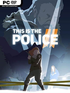 This Is The Police 2 (v1.0.7) - PC Game on SteamUnlocked