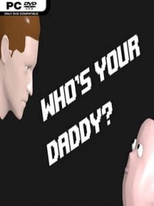 Who's Your Daddy?!