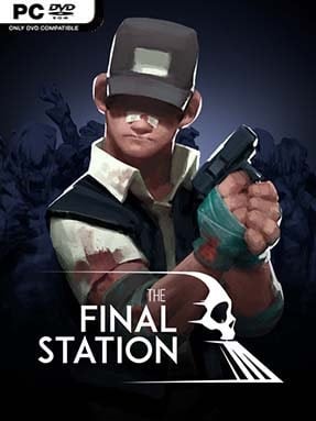 The Final Station Free Download (v1.5.2)