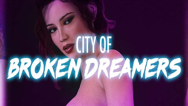 City of Broken Dreamers Free Download
