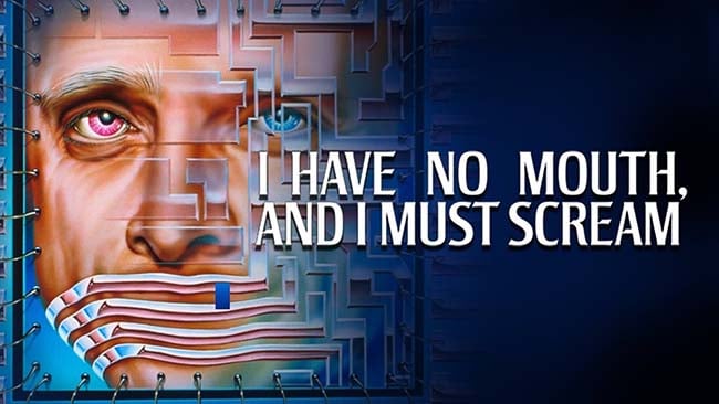 I Have No Mouth, And I Must Scream Free Download