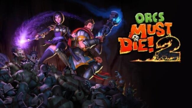 Orcs Must Die! Free Download