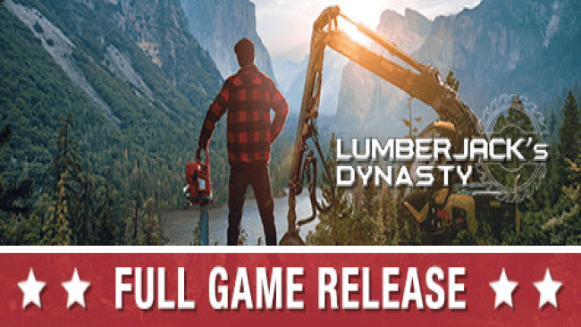 Lumberjack’s Dynasty Free Download