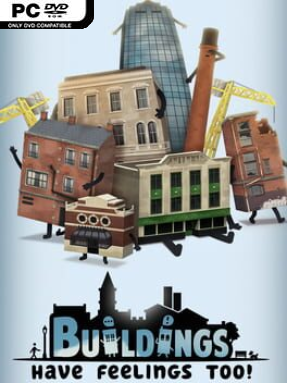Buildings Have Feelings Too! Free Download