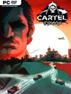 Cartel Tycoon (v1.0.9.6411 & ALL DLC) - PC Game on SteamUnlocked