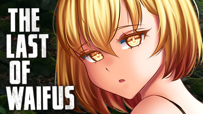 The Last Of Waifus Free Download