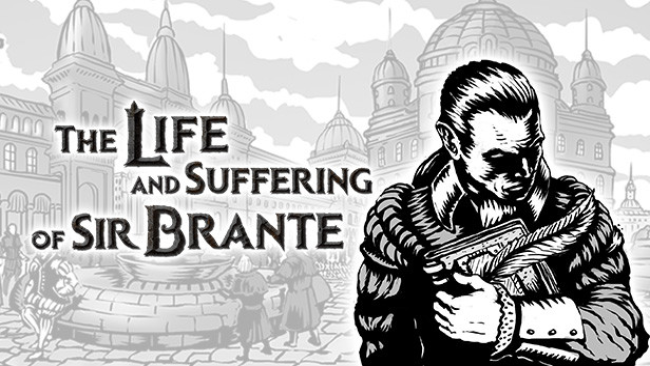 The Life And Suffering Of Sir Brante Free Download