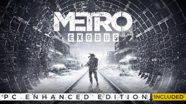 Metro Exodus Enhanced Edition Free Download