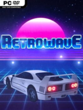 Retrowave Free Download (v2023.07.16 & ALL DLC) - PC Game on SteamUnlocked