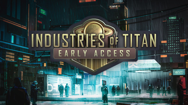 Industries of Titan Free Download