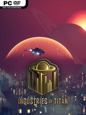 Industries of Titan (v1.0.4) - PC Game on SteamUnlocked