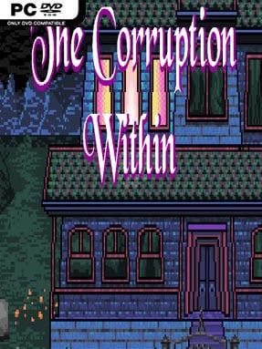 The Corruption Within - PC Game on SteamUnlocked