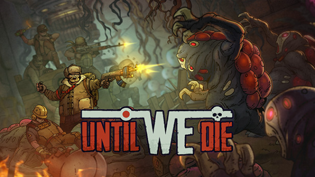 Until We Die Free Download