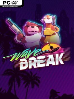 Wave Break (v2022.08.12) - PC Game on SteamUnlocked