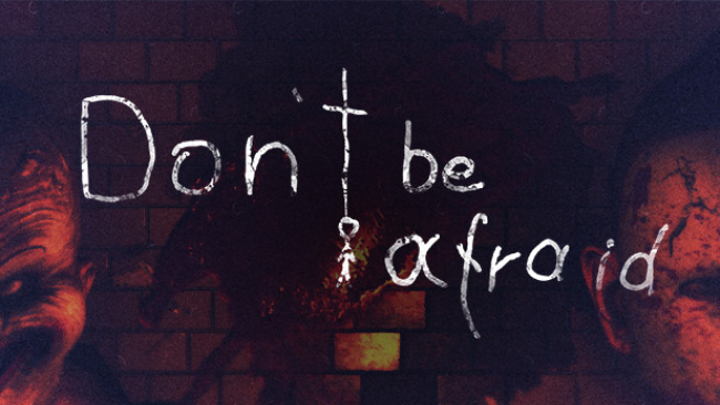 Don’t Be Afraid Free Download