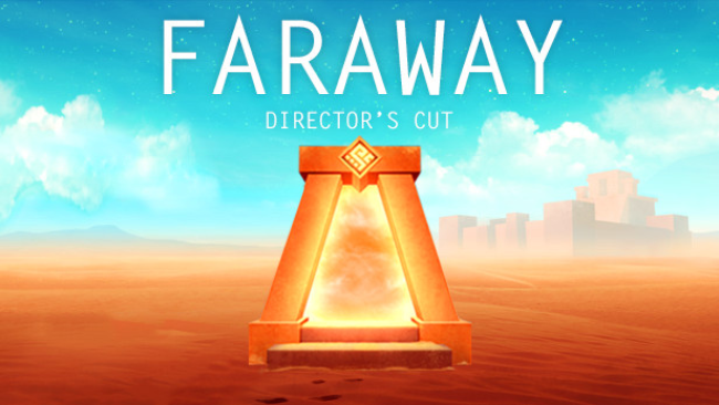 Faraway: Director’s Cut Free Download