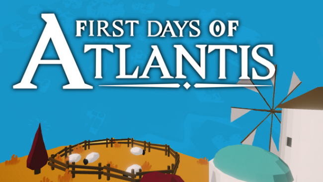 First Days of Atlantis Free Download