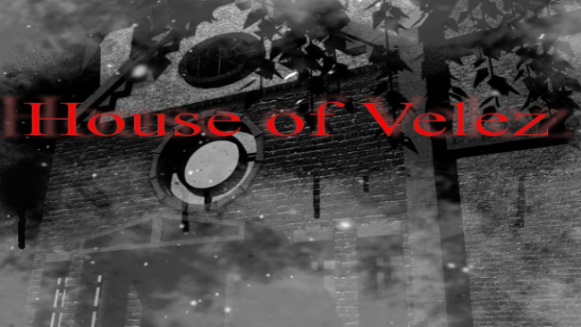 House of Velez Part Free Download
