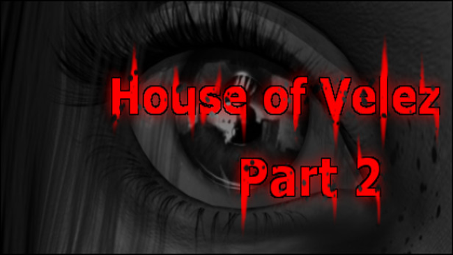 House of Velez Part Free Download