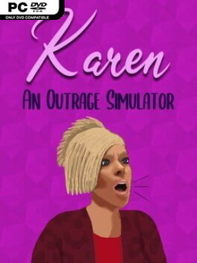 Karen: An Outrage Simulator Free Download (vK32)
