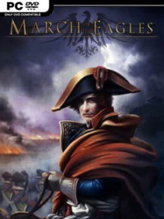 March of the Eagles (v1.02 & ALL DLC’s) - PC Game on SteamUnlocked