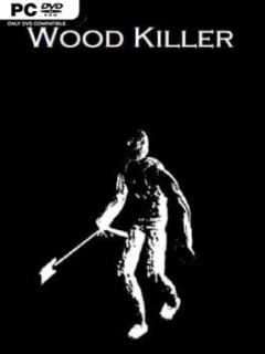 Wood Killer - PC Game on SteamUnlocked