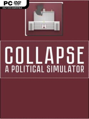 Collapse: A Political Simulator (v2.3.5) - PC Game on SteamUnlocked