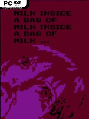 Milk Inside a Bag of Milk Inside a Bag of Milk (v2023.07.16) - PC Game on SteamUnlocked