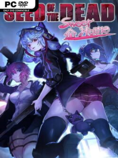 Seed of the Dead: Sweet Home (v2.103 & ALL DLC) - PC Game on SteamUnlocked