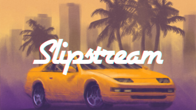 Slipstream Free Download