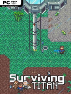 Surviving Titan (v1.0.12) - PC Game on SteamUnlocked