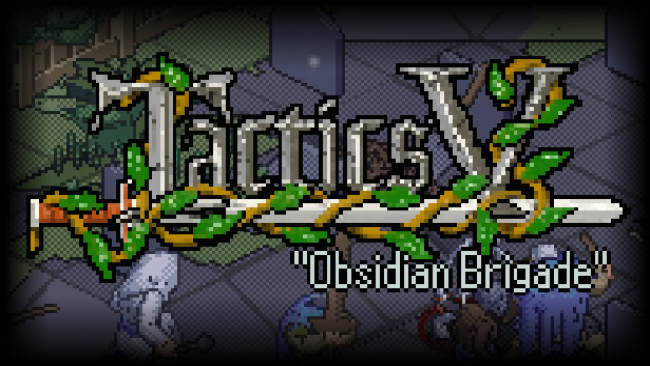 Tactics V: “Obsidian Brigade” Free Download