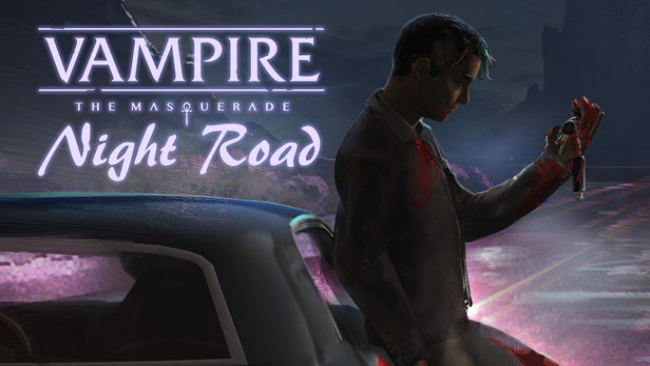 Vampire: The Masquerade – Night Road Free Download