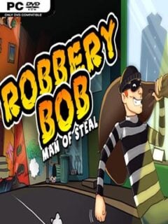 Robbery Bob: Man of Steal - PC Game on SteamUnlocked