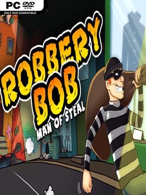 Robbery Bob: Man of Steal - PC Game on SteamUnlocked