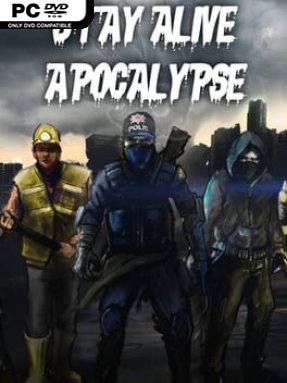 Stay Alive: Apocalypse (v3.10) - PC Game on SteamUnlocked