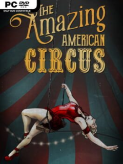 The Amazing American Circus (v2022.04.28 & ALL DLC) - PC Game on SteamUnlocked