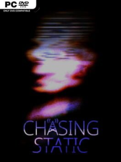 Chasing Static - PC Game on SteamUnlocked