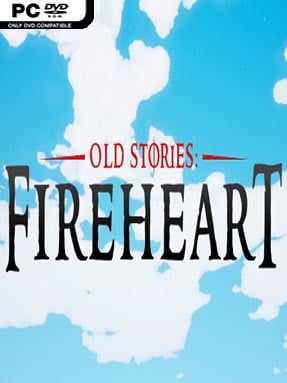 Old Stories: Fireheart (v1.0) - PC Game on SteamUnlocked