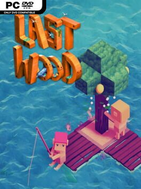 Last Wood (v1.0.0f9.10) - PC Game on SteamUnlocked