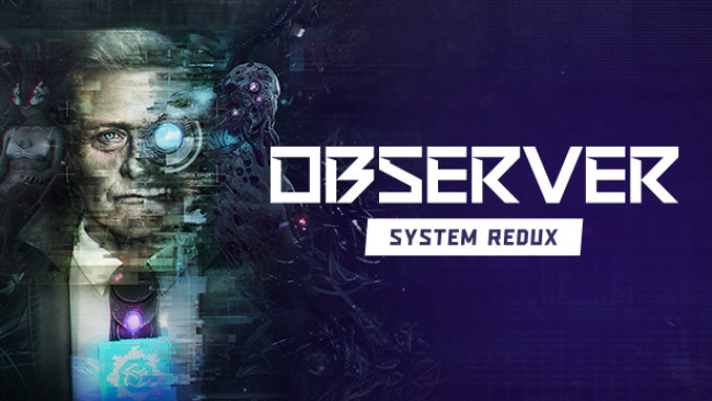 Observer: System Redux Free Download