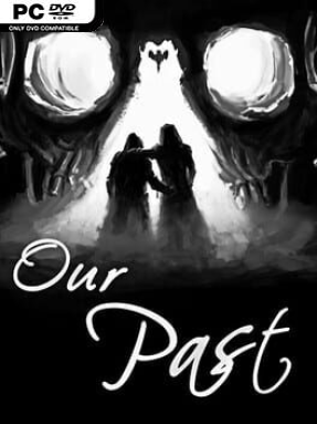 Our Past - PC Game on SteamUnlocked