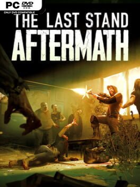 The Last Stand: Aftermath (v1.2.0.483) - PC Game on SteamUnlocked