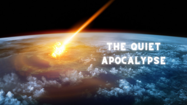The Quiet Apocalypse Free Download