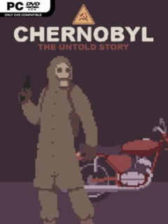 CHERNOBYL: The Untold Story - PC Game on SteamUnlocked