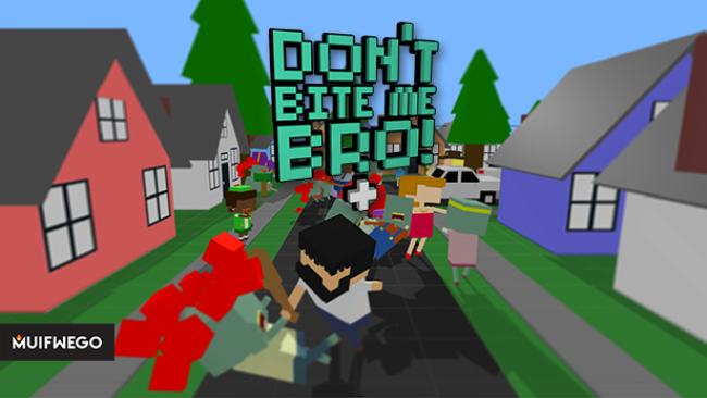 Don’t Bite Me Bro! + Free Download