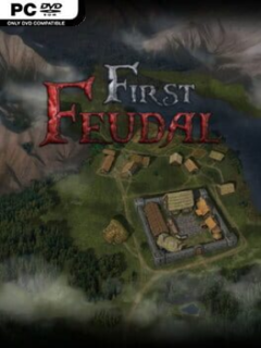 First Feudal (v1.5.6) - PC Game on SteamUnlocked