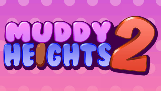 Muddy Heights Free Download